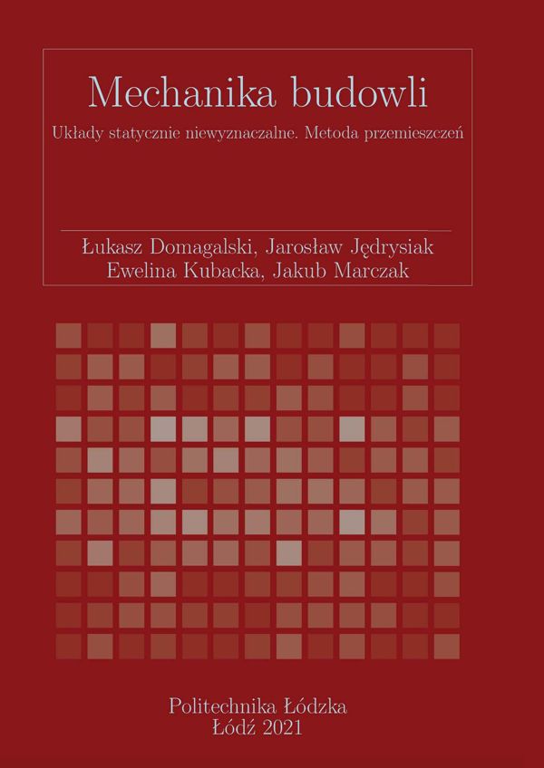 Mechanika budowli. Układy statycznie niewyznaczalne. Metoda przemieszczeń