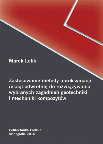 Zastosowanie metody aproksymacji relacji odwrotnej do rozwiązywania wybranych zagadnień geotechniki i mechaniki kompozytów