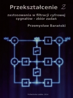 Przekształcenie Ƶ zastosowania w filtracji cyfrowej sygnałów - zbiór zadań