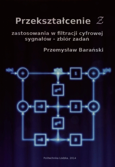 Przekształcenie Ƶ zastosowania w filtracji cyfrowej sygnałów - zbiór zadań