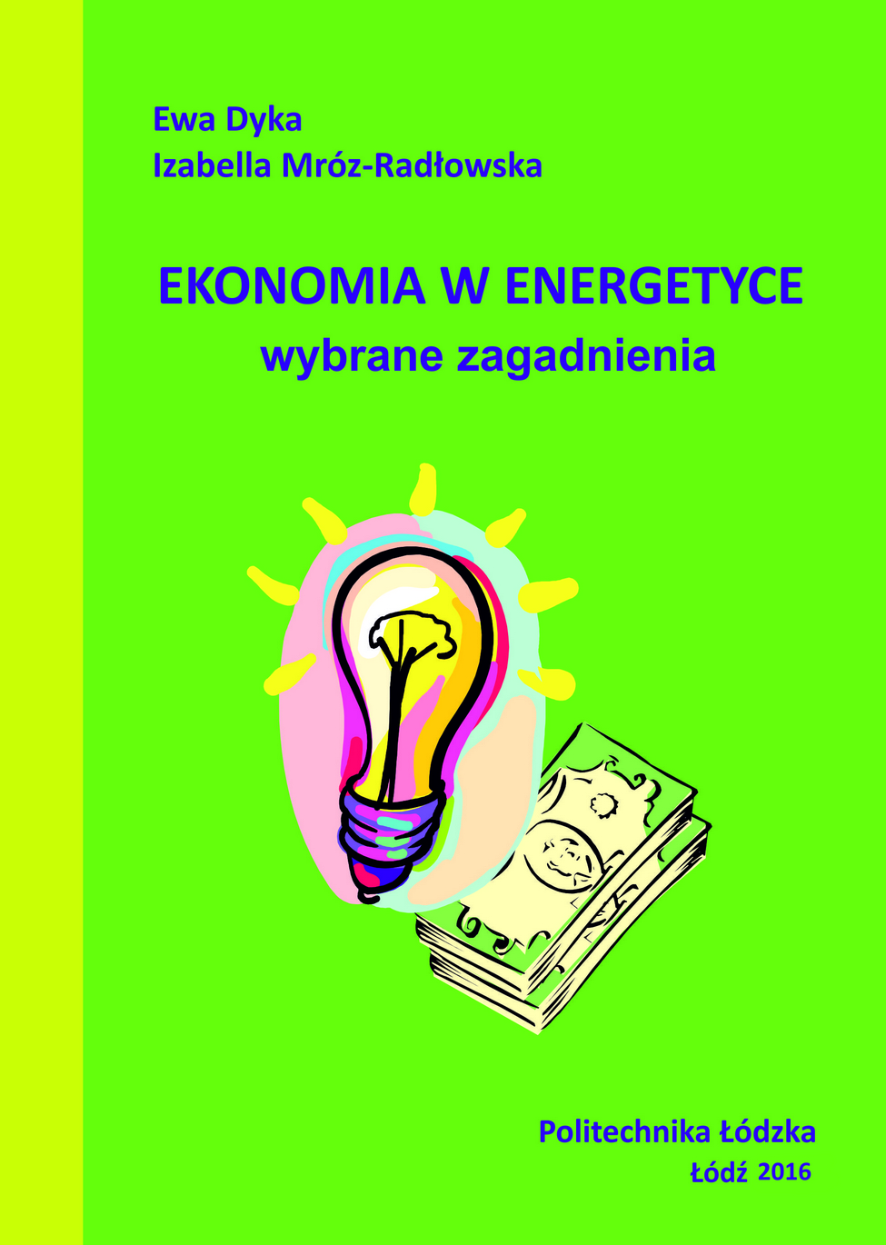 Ekonomia w energetyce. Wybrane zagadnienia. Wyd. II