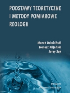 Podstawy teoretyczne i metody pomiarowe reologii