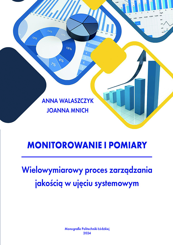 MONITOROWANIE I POMIARY. Wielowymiarowy proces zarządzania jakością w ujęciu systemowym