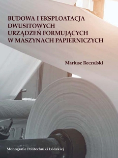 Budowa i eksploatacja dwusitowych urządzeń formujących w maszynach papierniczych