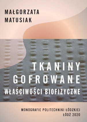 Tkaniny gofrowane. Właściwości biofizyczne