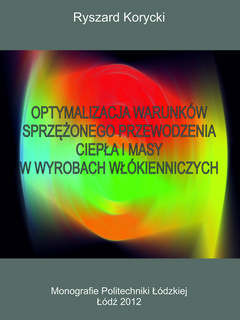 Optymalizacja warunków sprzężonego przewodzenia ciepła i masy w wyrobach włókienniczych